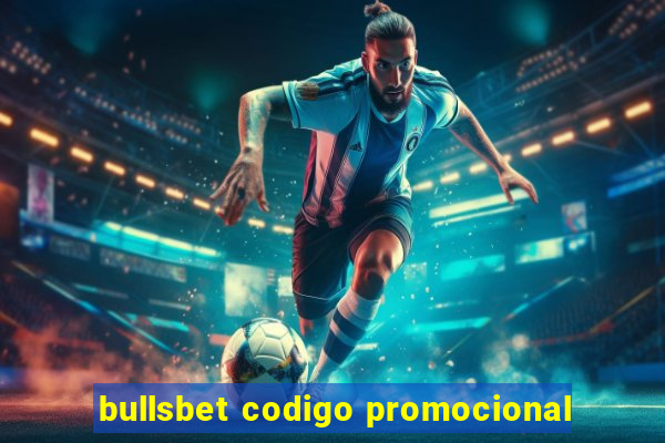 bullsbet codigo promocional